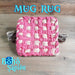 Pink Mug Rug